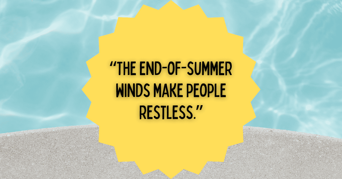 Embrace Summer's Finale | Writing With Life In Mind